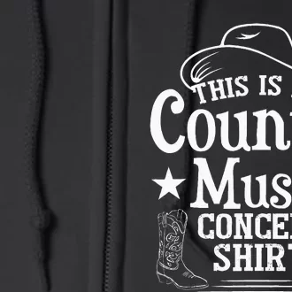 This Is My Country Music Concert Full Zip Hoodie