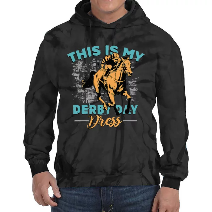 This Is My Derby Day Dress Funny Horse Race Tie Dye Hoodie