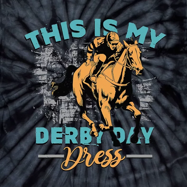 This Is My Derby Day Dress Funny Horse Race Tie-Dye T-Shirt