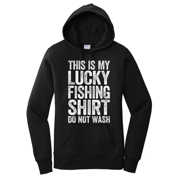 This Is My Lucky Fishing Do Not Wash Fisherman Women's Pullover Hoodie