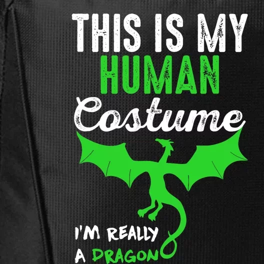 This Is My Human Costume Im Really A Dragon Halloween City Backpack