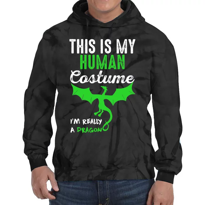 This Is My Human Costume Im Really A Dragon Halloween Tie Dye Hoodie