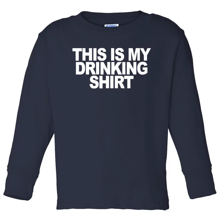 This Is My Drinking And Driving Funny Quotes Toddler Long Sleeve Shirt