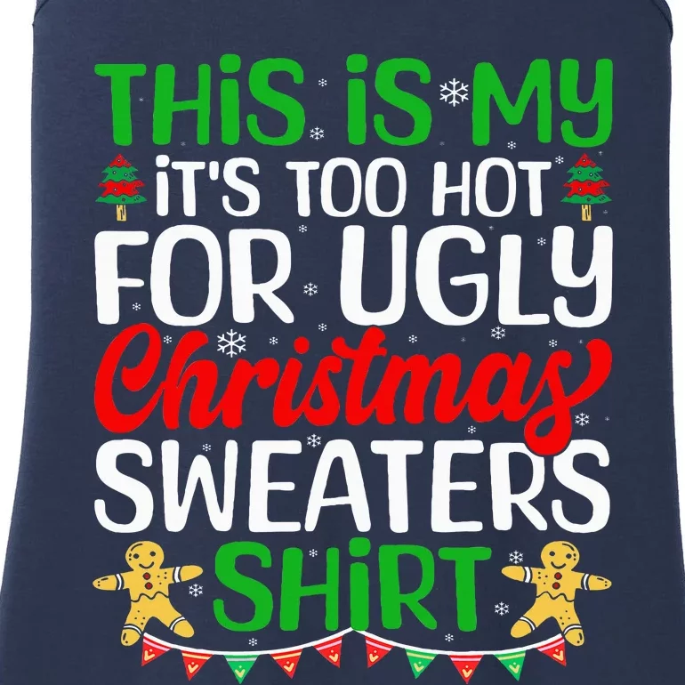 This Is My ItS Too Hot For Ugly Christmas Sweaters Ladies Essential Tank