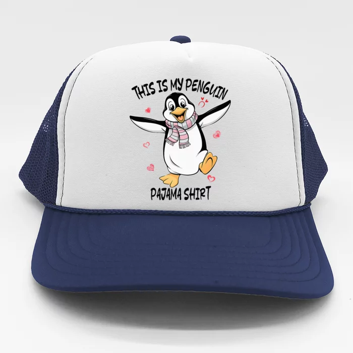 This Is My Penguin Pajama Penguin Lover Trucker Hat