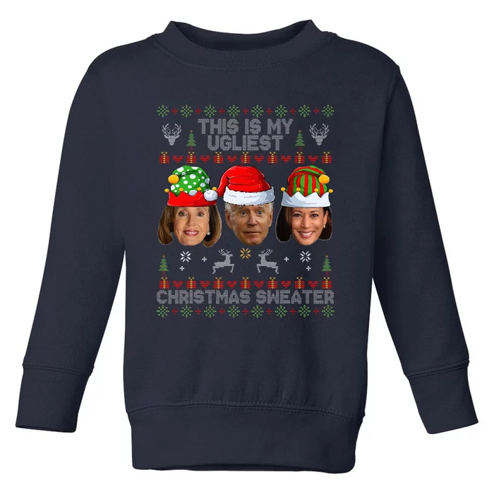 This Is My Ugliest Christmas Sweater Funny Joe Biden Kamala Toddler Sweatshirt