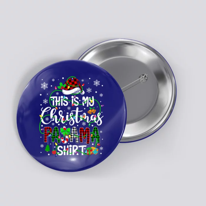 This Is My Christmas Pajama Matching Family Xmas Lights Button