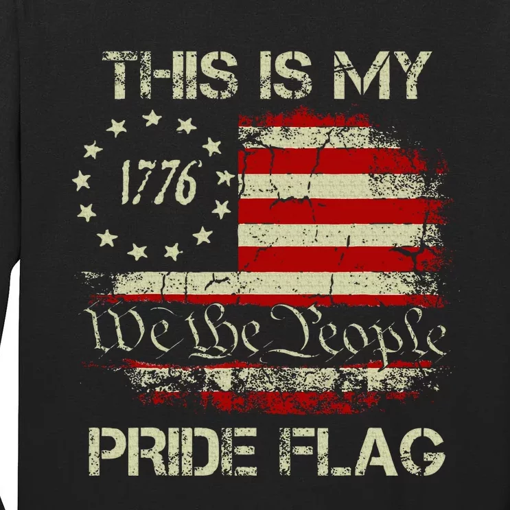 This Is My Pride Flag Usa American 4th Of July Patriotic Tall Long Sleeve T-Shirt