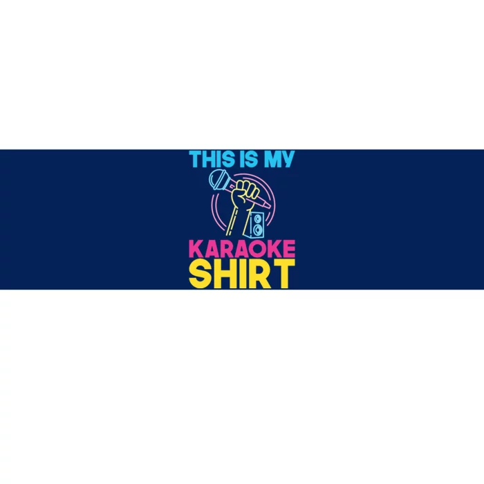 This Is My Karaoke Microphone Singing Lover Hoodie Bumper Sticker