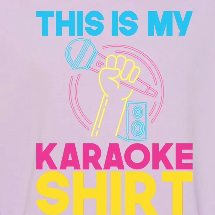 This Is My Karaoke Microphone Singing Lover Hoodie Garment-Dyed Sweatshirt