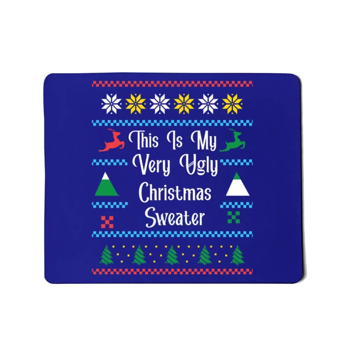 This Is My Very Ugly Christmas Sweaters Novelty Funny Gift Mousepad