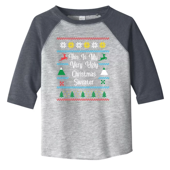 This Is My Very Ugly Christmas Sweaters Novelty Funny Gift Toddler Fine Jersey T-Shirt