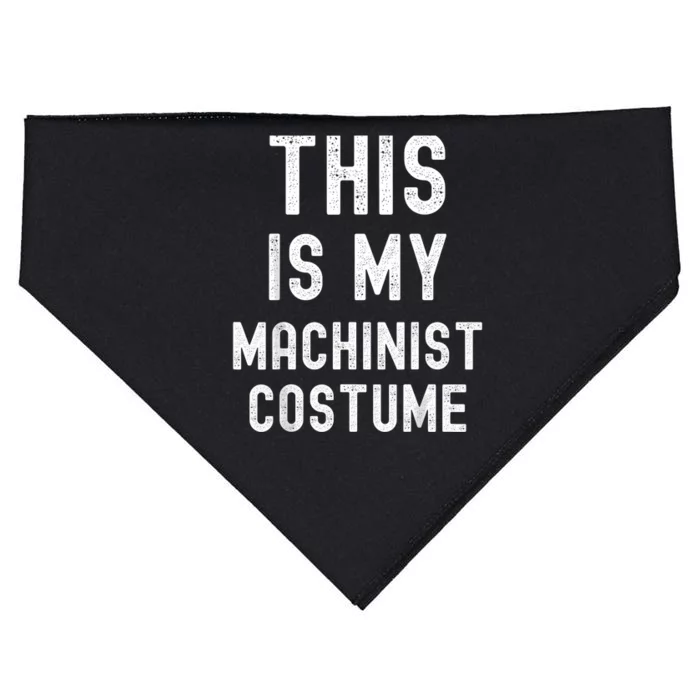 This Is My Machinist Costume Easy Lazy Costume For Halloween USA-Made Doggie Bandana