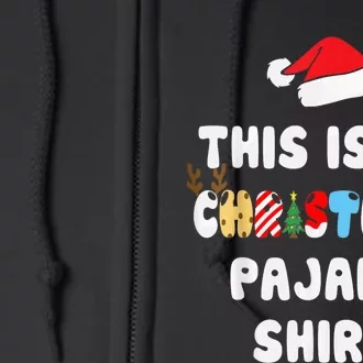 This Is My Christmas Pajama Shirt Funny Christmas Full Zip Hoodie