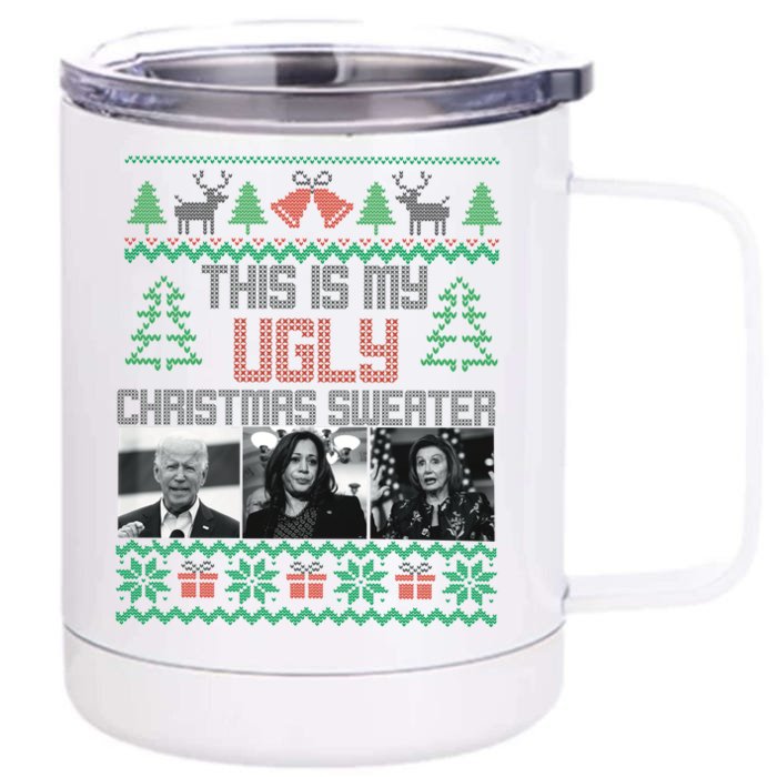 This Is My Ugly Christmas Sweater Funny Anti Biden FJB Front & Back 12oz Stainless Steel Tumbler Cup