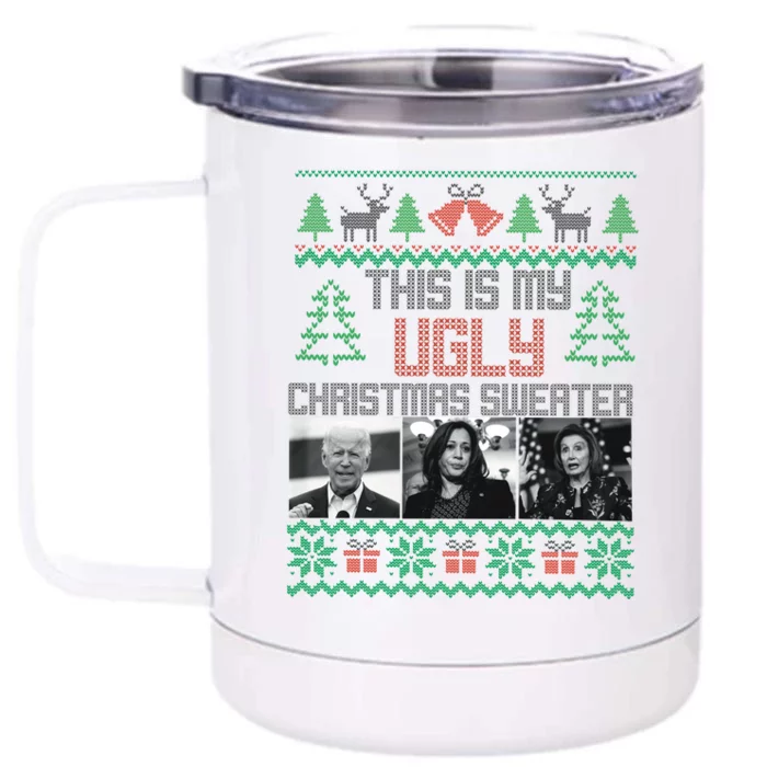 This Is My Ugly Christmas Sweater Funny Anti Biden FJB Front & Back 12oz Stainless Steel Tumbler Cup