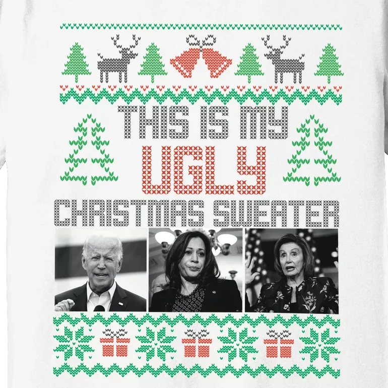 This Is My Ugly Christmas Sweater Funny Anti Biden FJB Premium T-Shirt