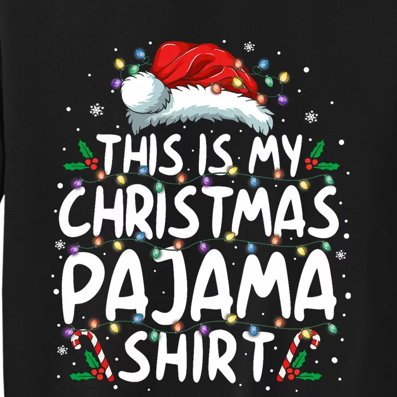 This Is My Christmas Pajama Funny Xmas Pjs Sweatshirt