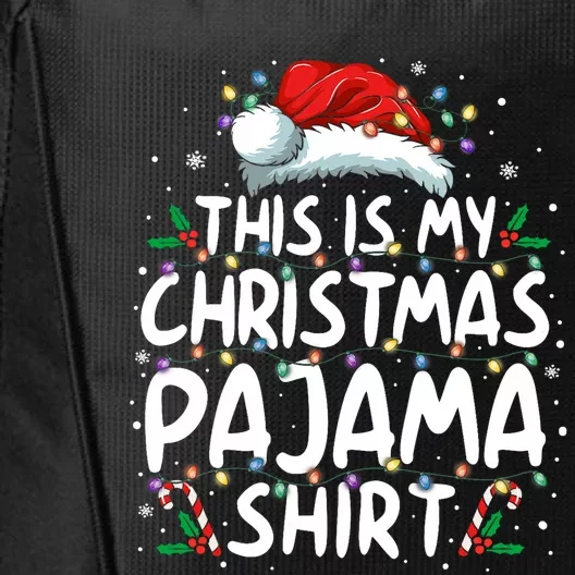 This Is My Christmas Pajama Funny Xmas Pjs City Backpack