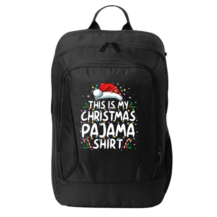 This Is My Christmas Pajama Funny Xmas Pjs City Backpack