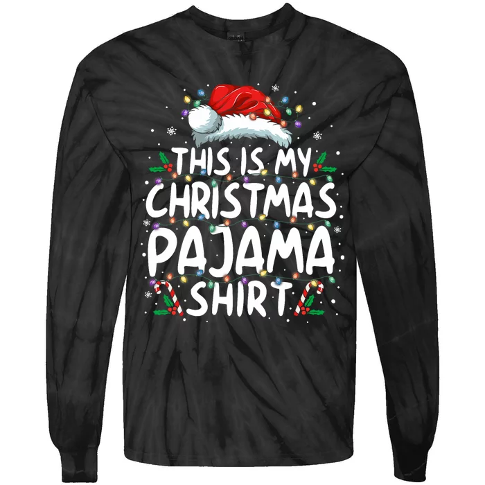 This Is My Christmas Pajama Funny Xmas Pjs Tie-Dye Long Sleeve Shirt