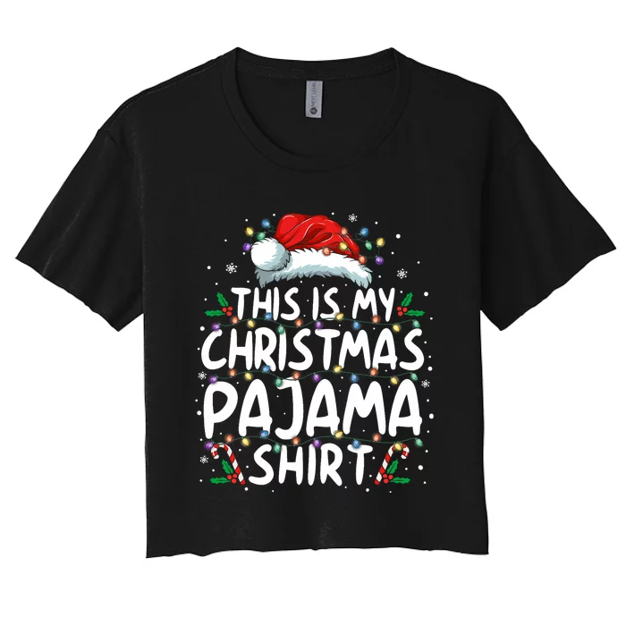 This Is My Christmas Pajama Funny Xmas Pjs Women's Crop Top Tee