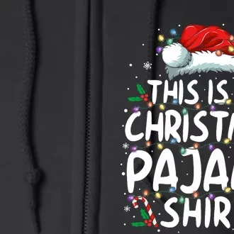 This Is My Christmas Pajama Funny Xmas Pjs Full Zip Hoodie