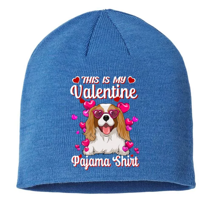 This Is My Valentine Pajama Cute Gift Cavalier King Charles Gift 8 1/2in Sustainable Knit Beanie