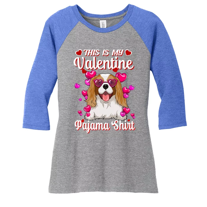 This Is My Valentine Pajama Cute Gift Cavalier King Charles Gift Women's Tri-Blend 3/4-Sleeve Raglan Shirt