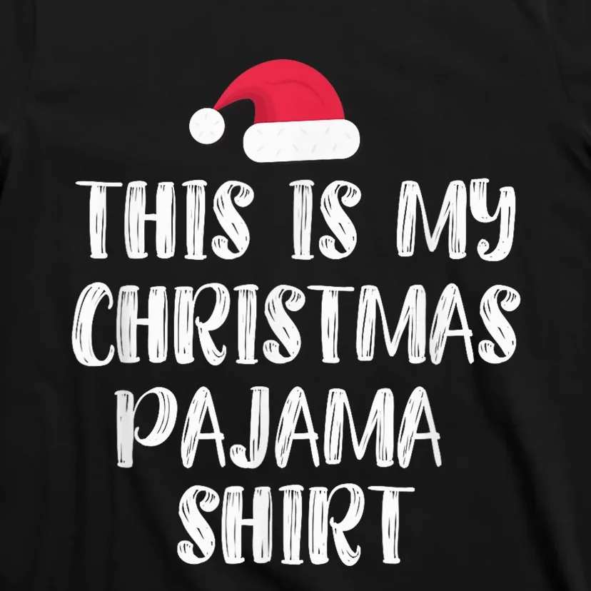 This Is My Christmas Pajama Shirt - Funny Christmass T-Shirt