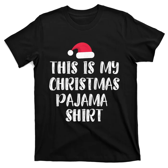 This Is My Christmas Pajama Shirt - Funny Christmass T-Shirt