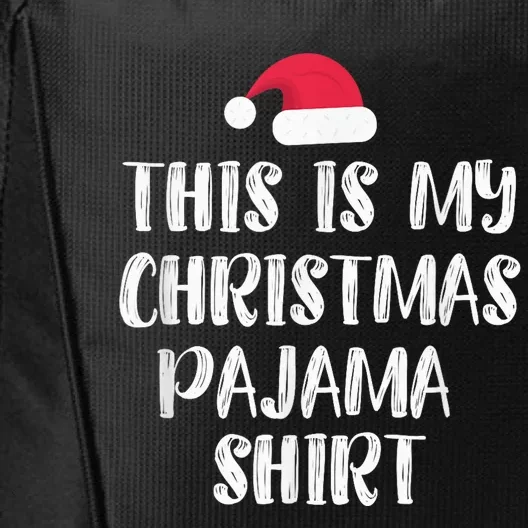 This Is My Christmas Pajama Shirt - Funny Christmass City Backpack