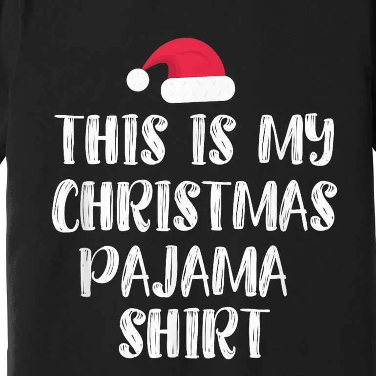 This Is My Christmas Pajama Shirt - Funny Christmass Premium T-Shirt