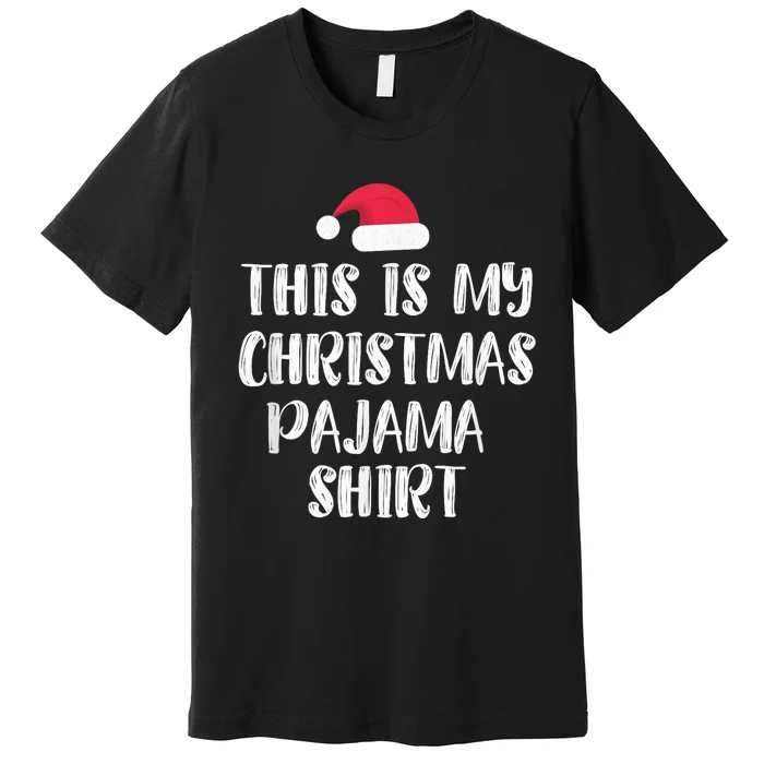 This Is My Christmas Pajama Shirt - Funny Christmass Premium T-Shirt