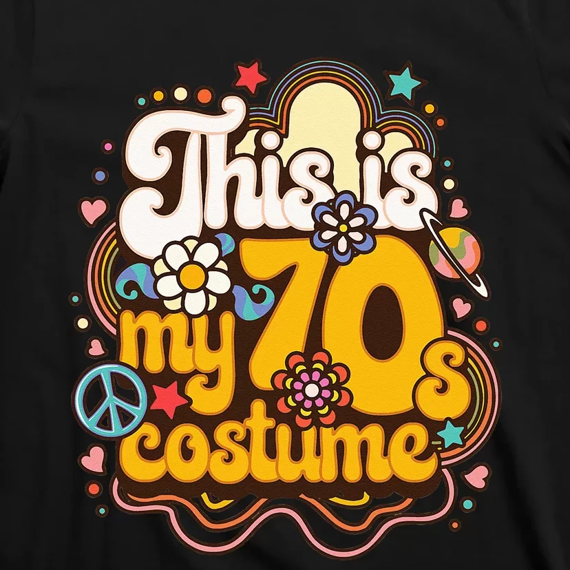 This Is My 70s Costume Theme Party Hippie Retro Friends T-Shirt