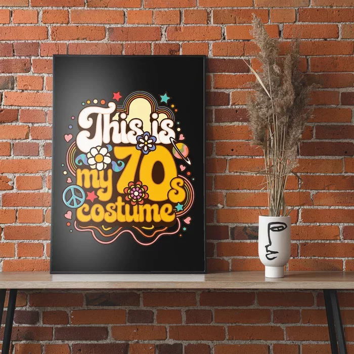 This Is My 70s Costume Theme Party Hippie Retro Friends Poster