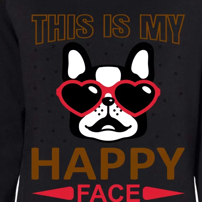 This Is My Happy Face Womens California Wash Sweatshirt