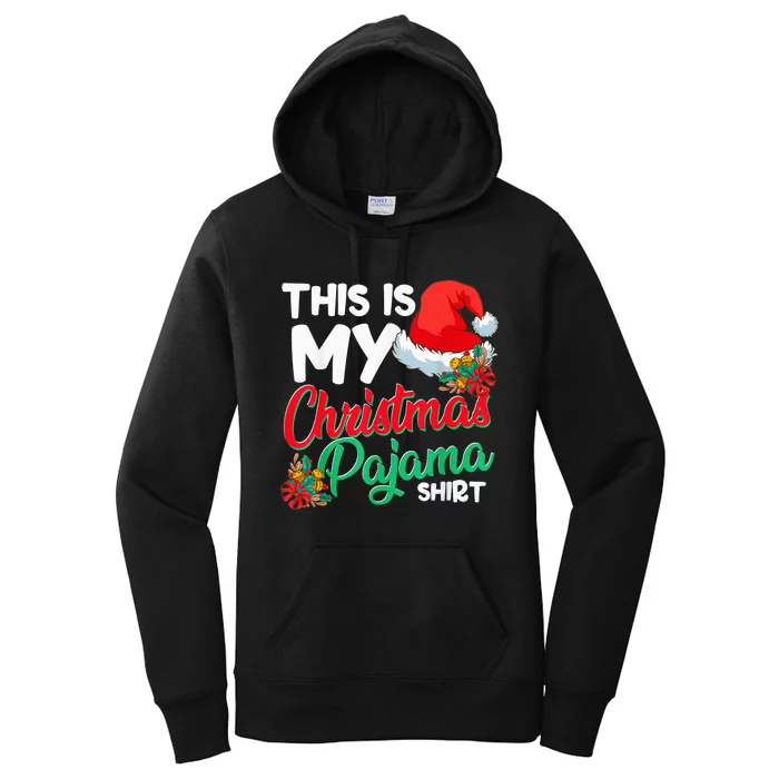 This Is My Christmas Pajama Shirt Funny Christmas Xmas Women's Pullover Hoodie