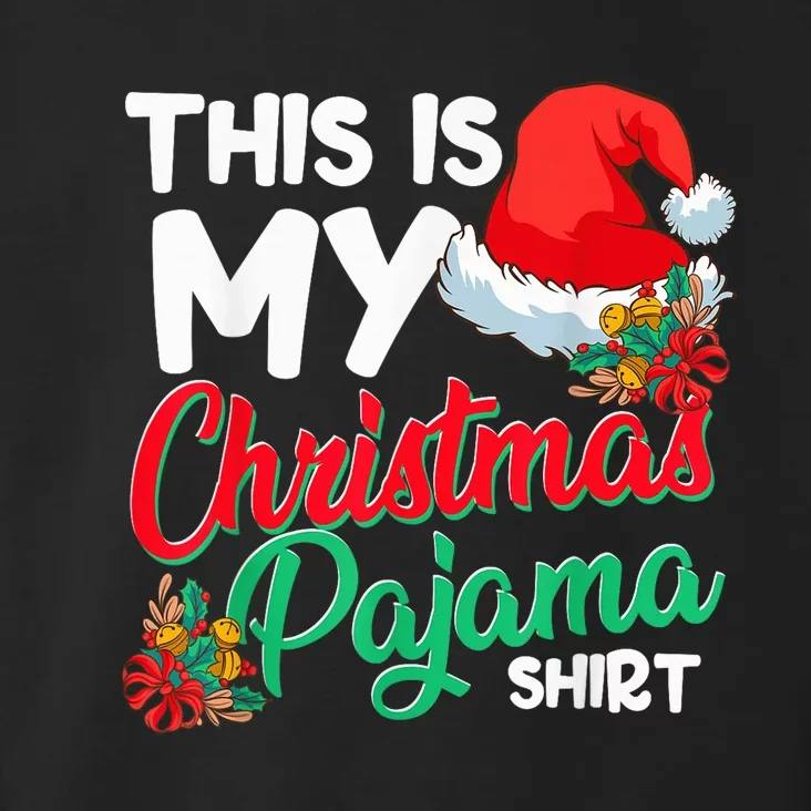 This Is My Christmas Pajama Shirt Funny Christmas Xmas Toddler Hoodie