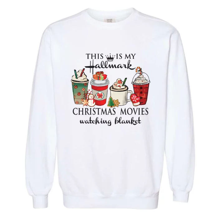 This Is My Hall Mark Christmas Coffee Garment-Dyed Sweatshirt