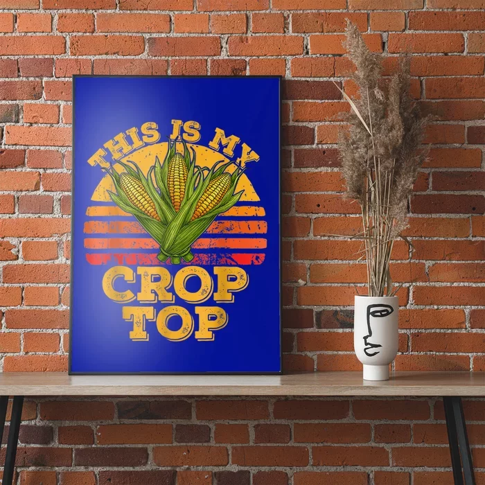 This Is My Crop Top Funny Farmer Farming Corn Lover Retro Poster