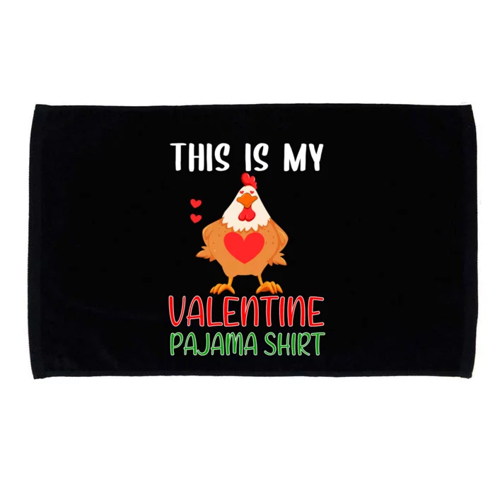 This Is My Valentine Pajama Gift Chicken Funny Animal Meaningful Gift Microfiber Hand Towel