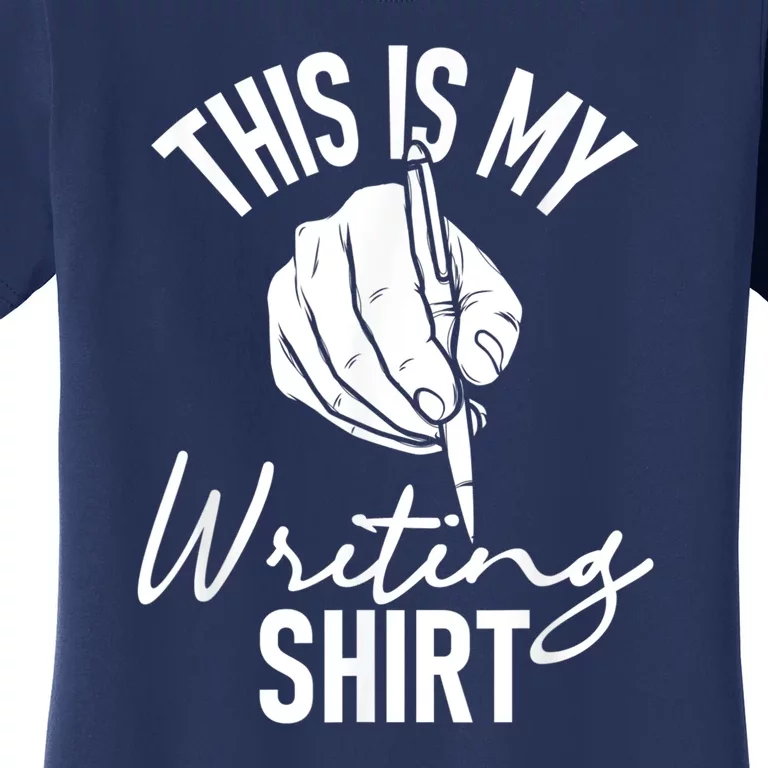 This Is My Writing Poet Author Literature Women's T-Shirt