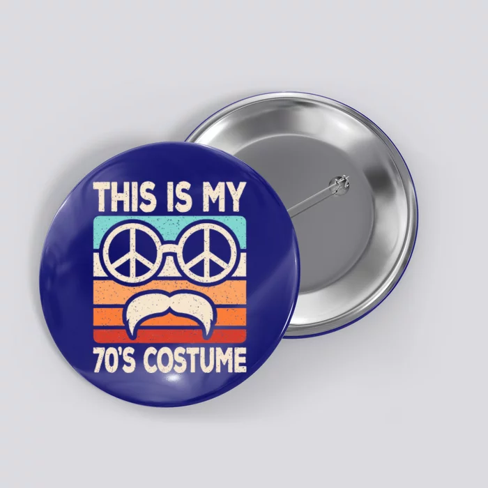 This Is My 70s Costume 70s Style Disco Party 70s Outfit Button