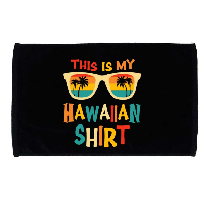 This Is My Hawaiian Tee Tropical Luau Costume Party Hawaii Microfiber Hand Towel