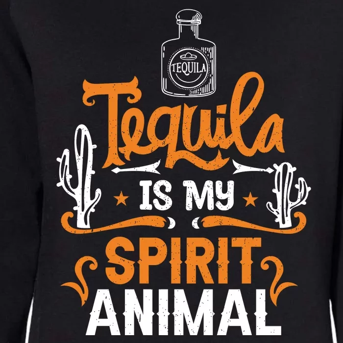 Tequila Is My Spirit Animal Womens California Wash Sweatshirt