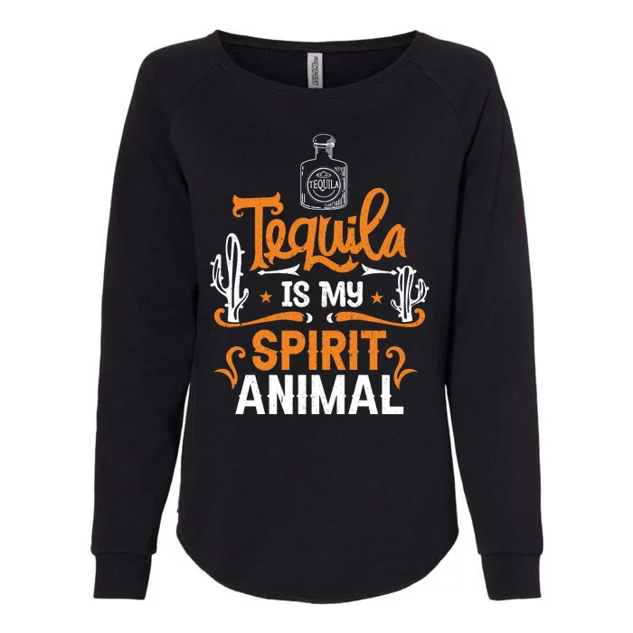 Tequila Is My Spirit Animal Womens California Wash Sweatshirt