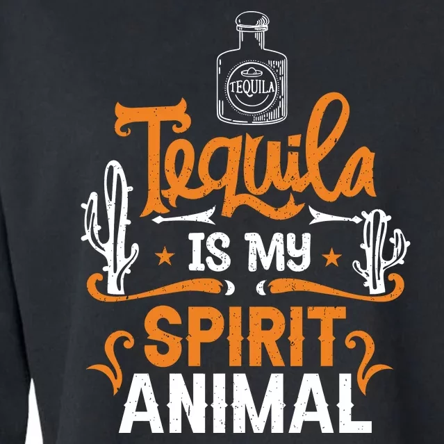 Tequila Is My Spirit Animal Cropped Pullover Crew