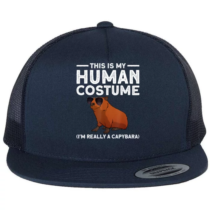 This Is My Human Costume I Am Really A Capybara Flat Bill Trucker Hat