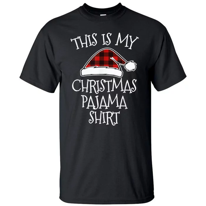 This Is My Christmas Pajama Shirt Xmas Buffalo Red Plaid Tall T-Shirt